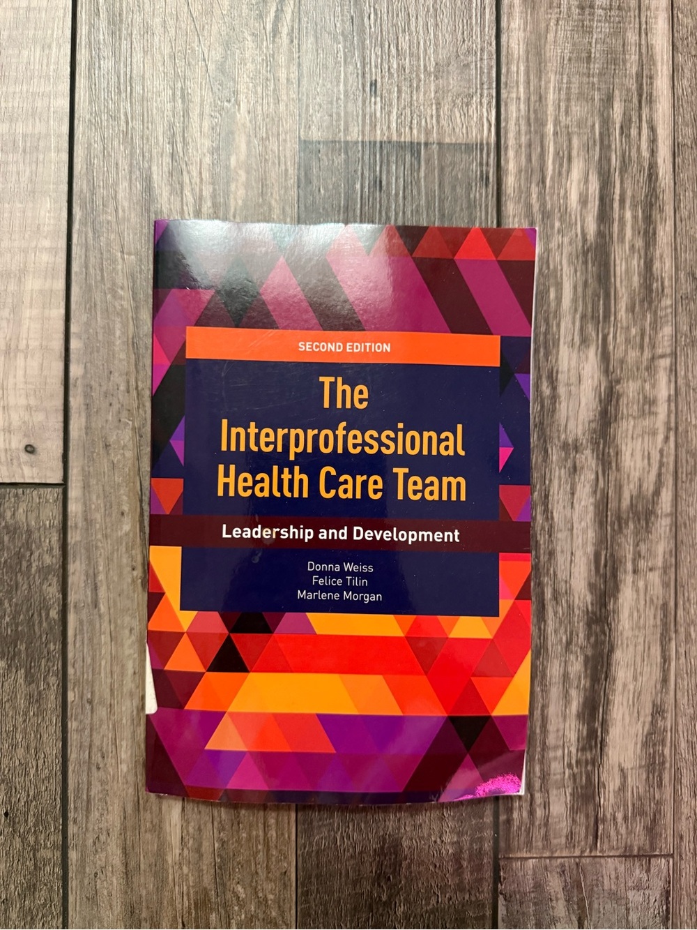 The Interprofessional Health Care Team- Second Edition Book